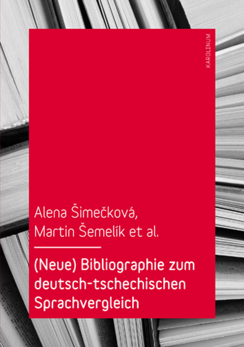 Bibliographie zum deutsch-tschechischen Sprachvergleich - Alena Šimečková