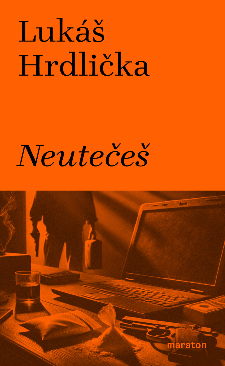 Neutečeš - Lukáš Hrdlička