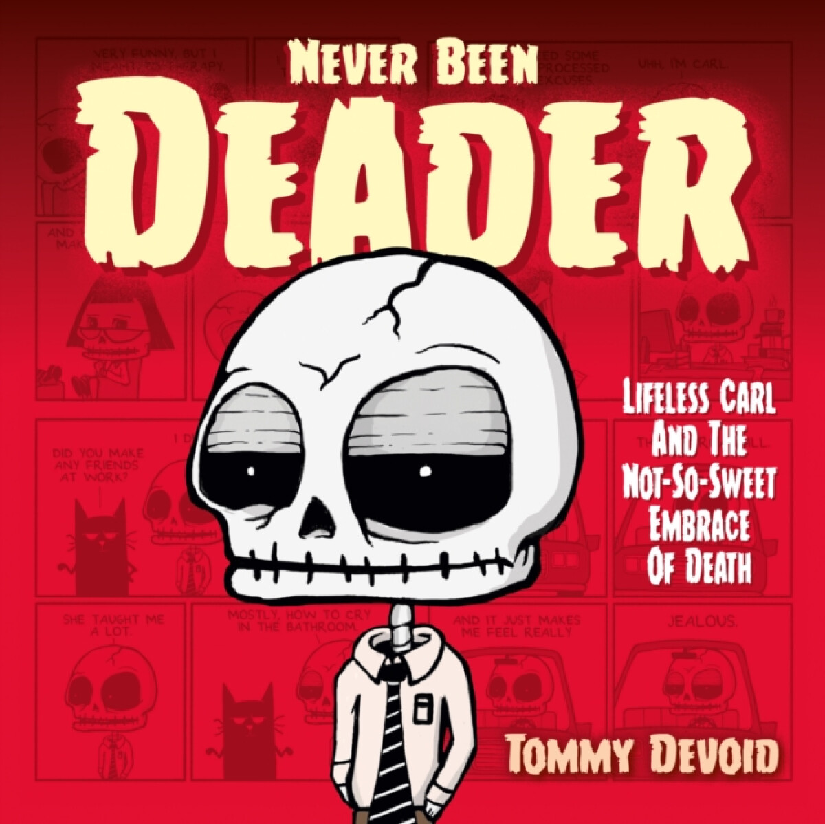Kniha Never Been Deader: Lifeless Carl and the Not-So-Sweet Embrace of Death