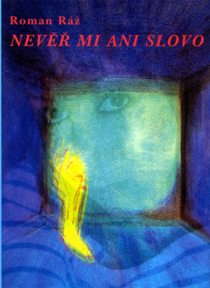 Kniha Nevěř mi ani slovo