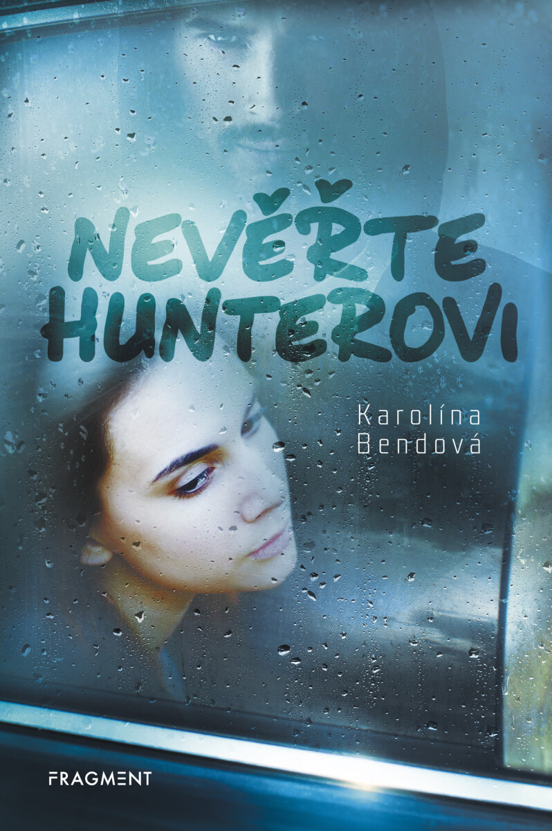 Nevěřte Hunterovi - Karolína Bendová
