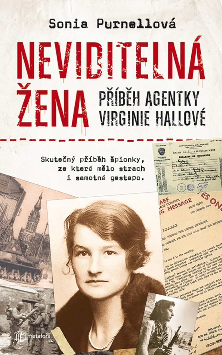 Neviditelná žena: Příběh agentky Virginie Hallové - Purnellová Sonia