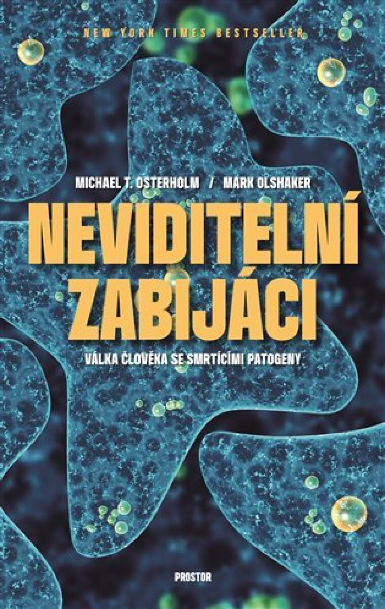 Kniha Neviditelní zabijáci - Lze zvítězit nad smrtícími patogeny?