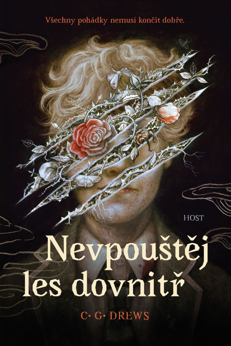 Nevpouštěj les dovnitř - C. G. Drews