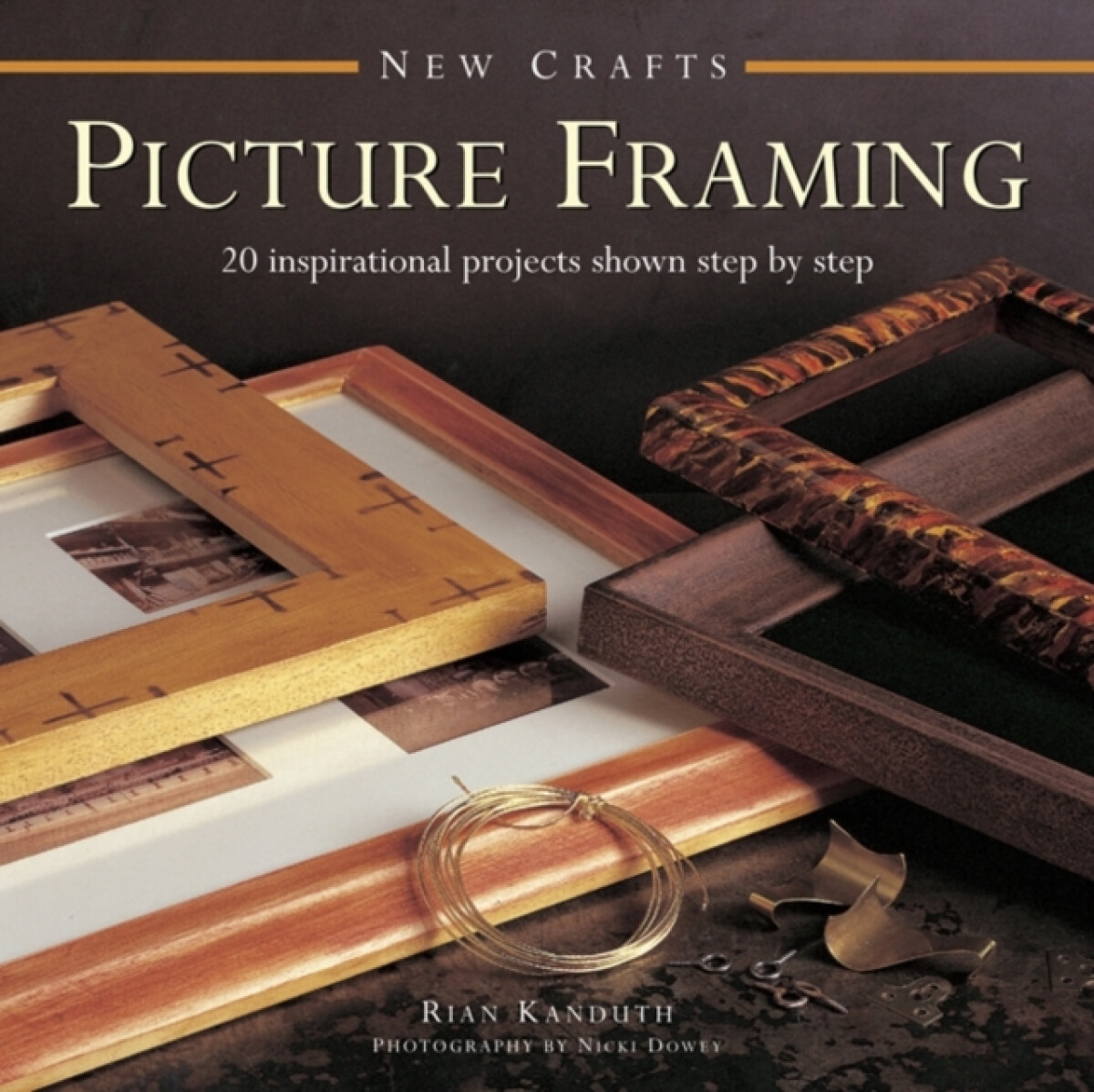 Kniha New Crafts: Picture Framing