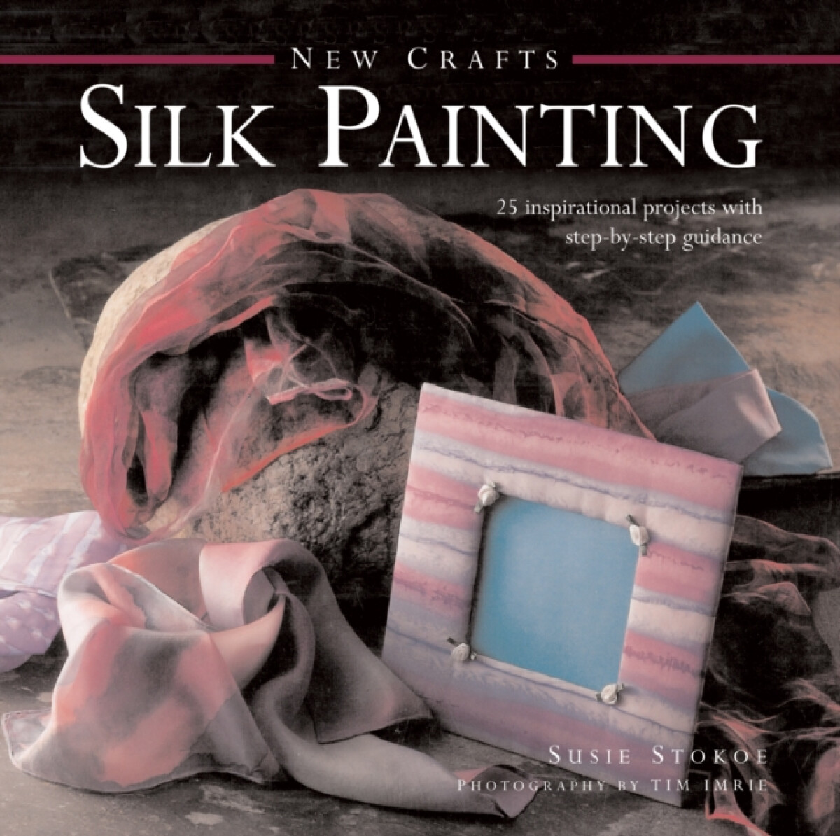 Kniha New Crafts: Silk Painting