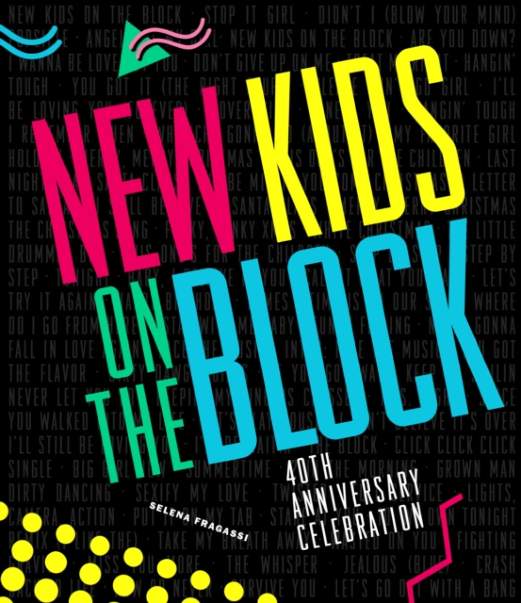 Kniha New Kids on the Block 40th Anniversary Celebration