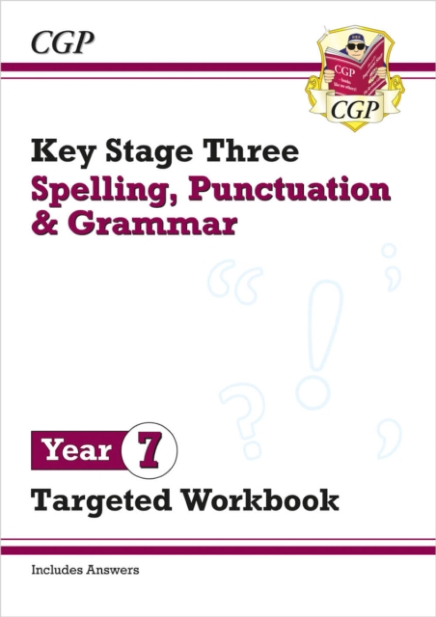 Kniha New KS3 Year 7 Spelling, Punctuation and Grammar Targeted Workbook (with answers)