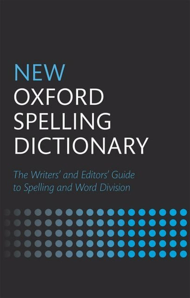 Kniha New Oxford Spelling Dictionary