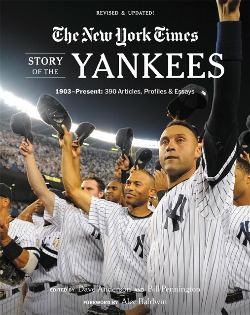 Kniha New York Times Story of the Yankees (Revised and Updated): 1903-Present