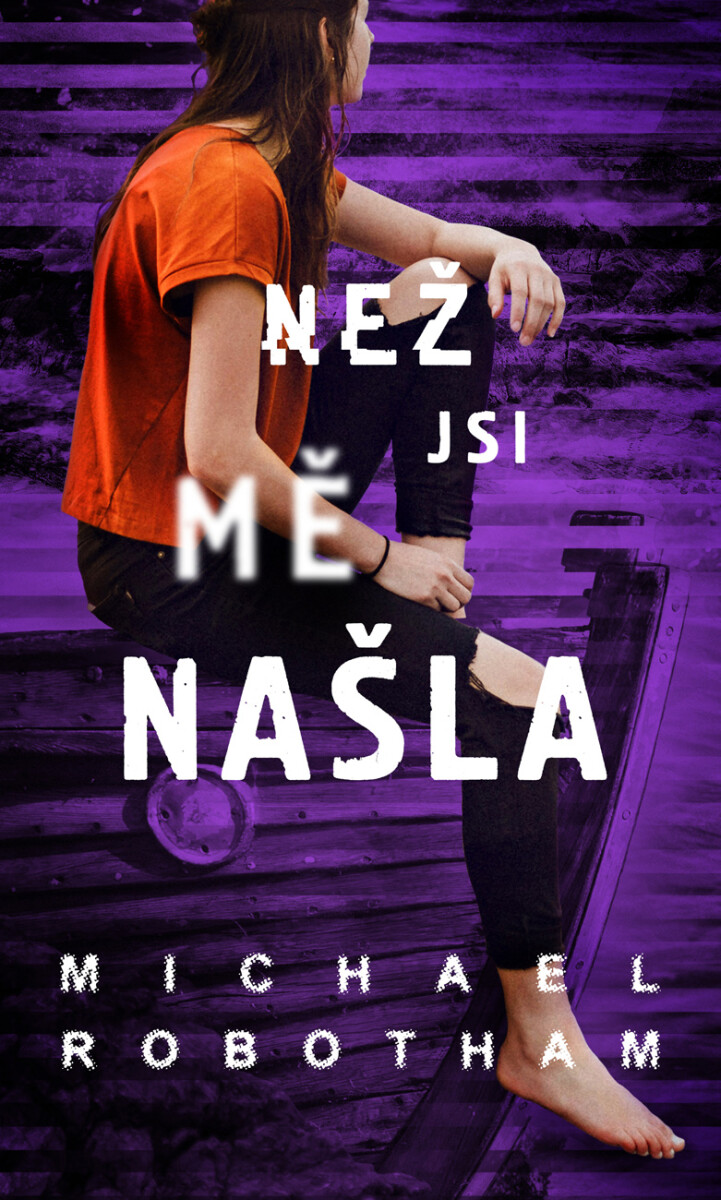 Než jsi mě našla - Michael Robotham