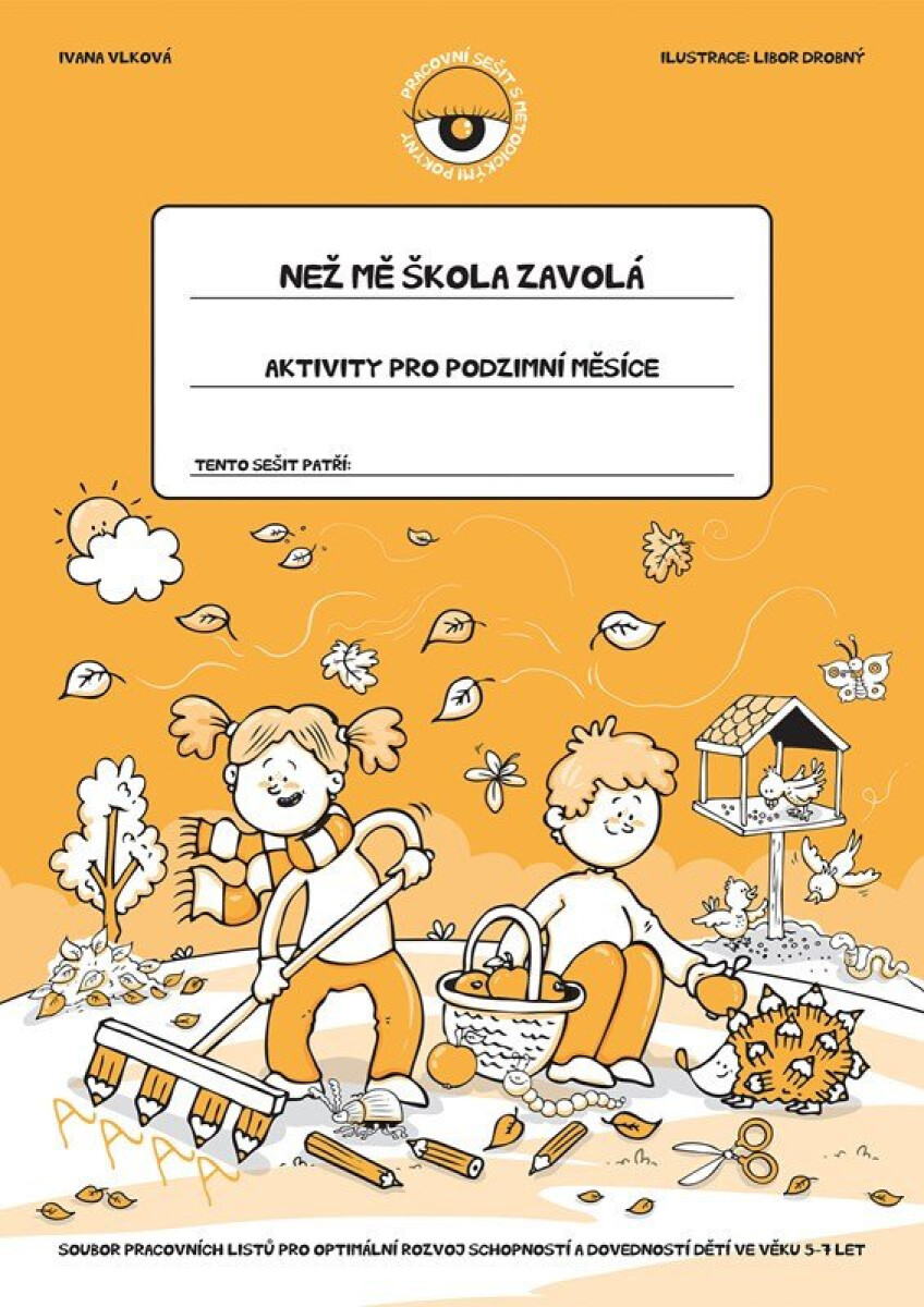 Než mě škola zavolá - Aktivity pro podzimní měsíce koupíte na Knihydobrovsky.cz