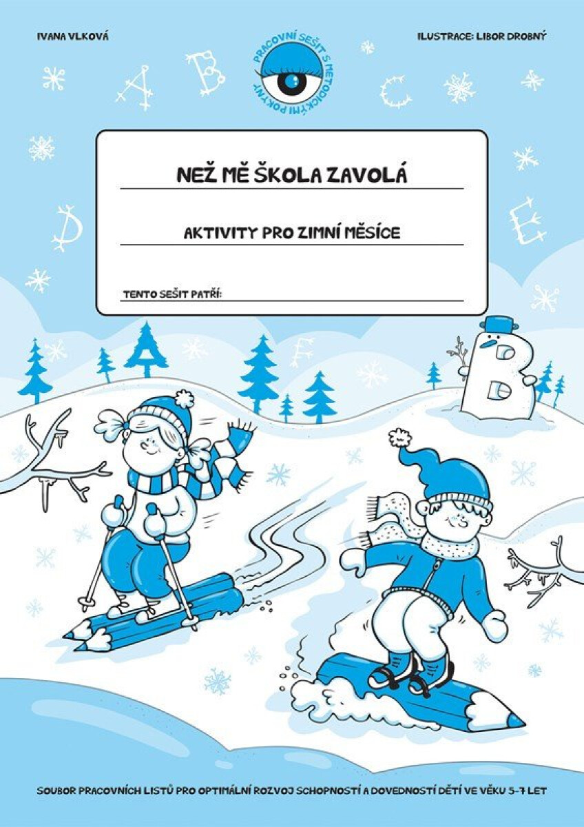 Než mě škola zavolá - Aktivity pro zimní měsíce koupíte na Knihydobrovsky.cz
