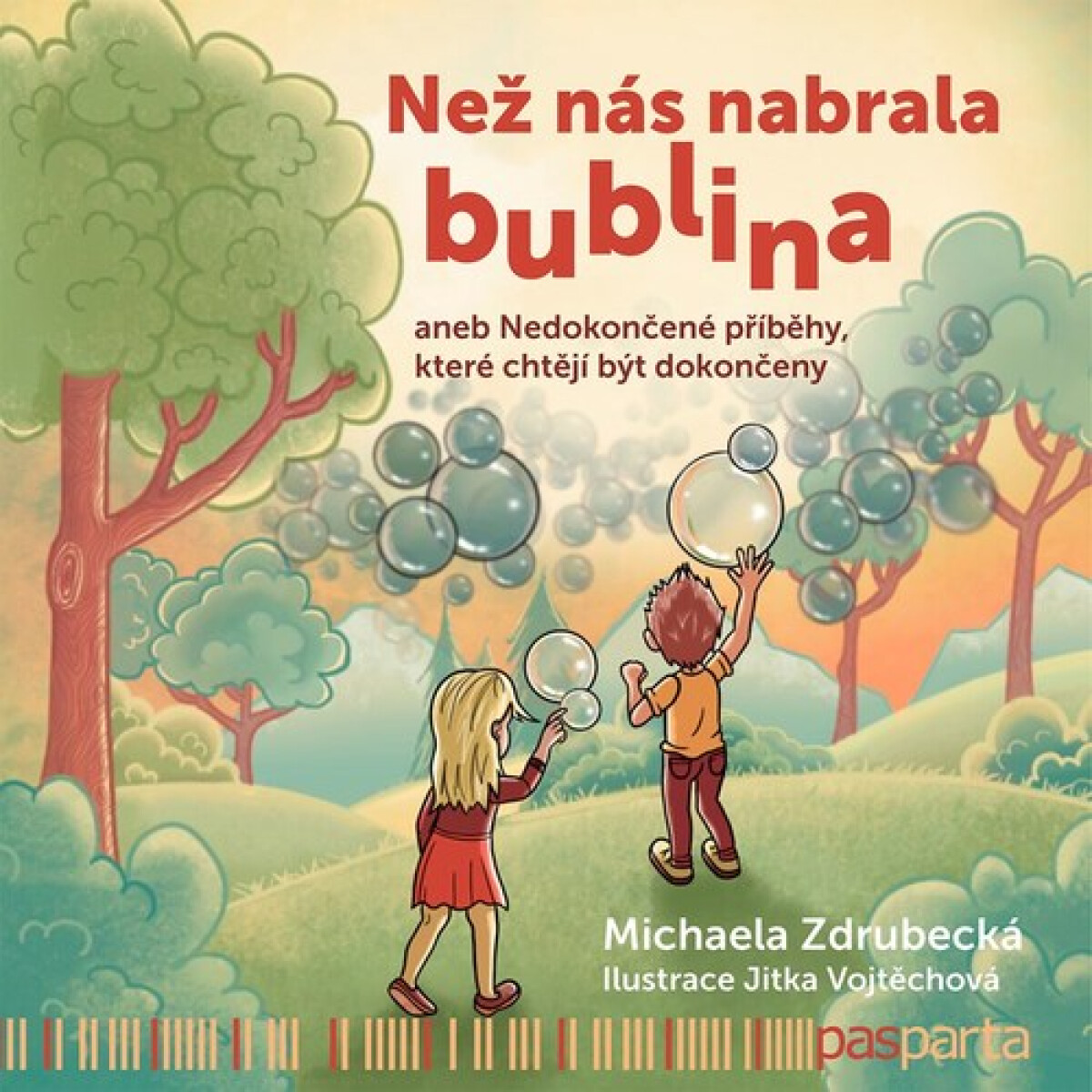 Levně Než nás nabrala bublina - Michaela Zdrubecká, Jitka Vojtěchová