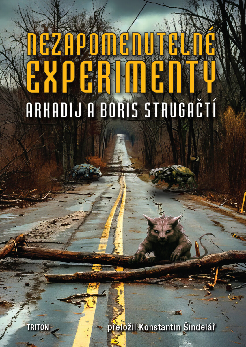 Nezapomenutelné experimenty - Arkadij a Boris Strugačtí