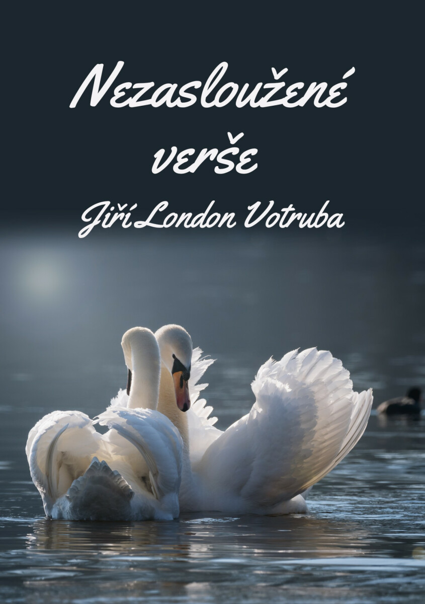 Nezasloužené verše - Jiří London Votruba
