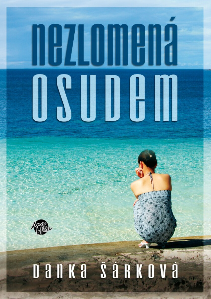 Nezlomená osudem - Danka Šárková