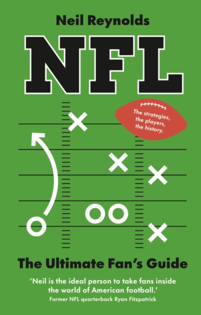 Kniha NFL: The Ultimate Fanâ€™s Guide