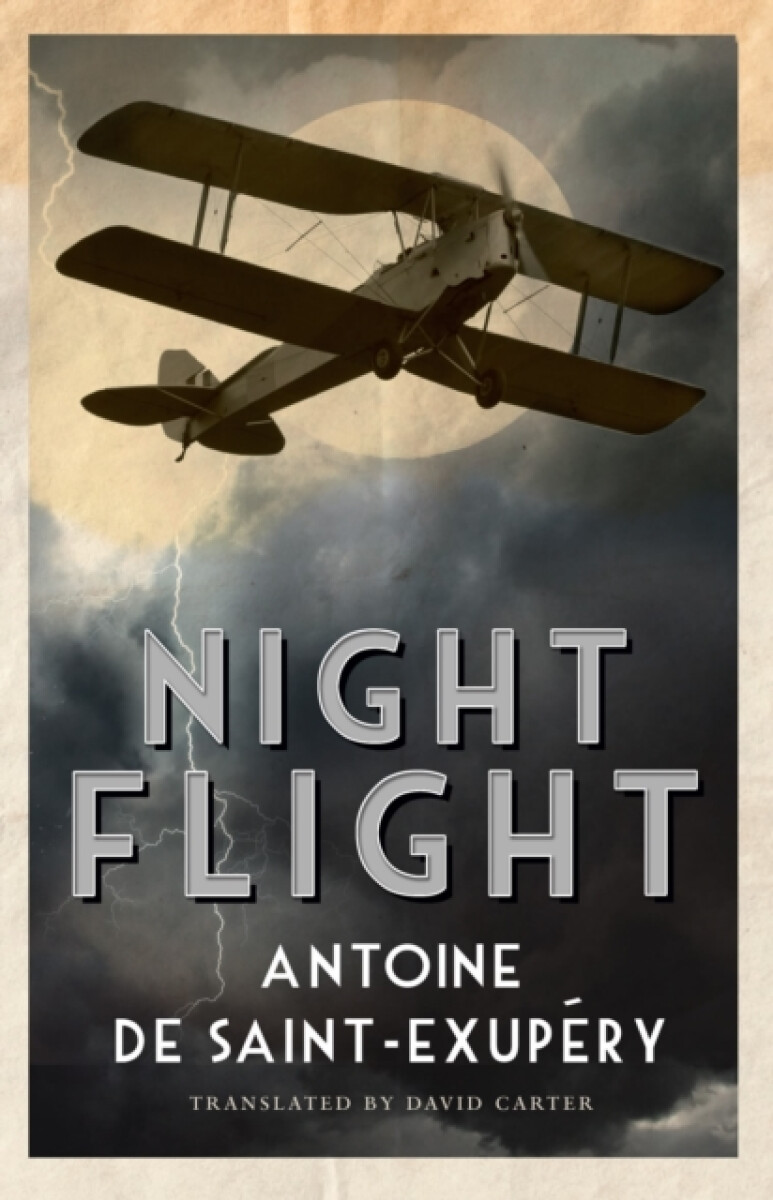 Night Flight – Antoine de Saint-Exupéry