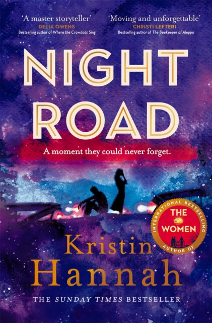 Night Road – Kristin Hannahová