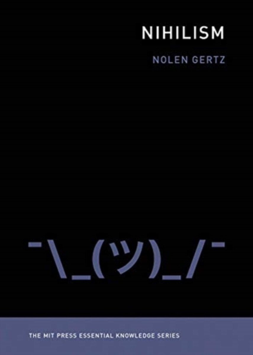 Nihilism - Nolen  Gertz