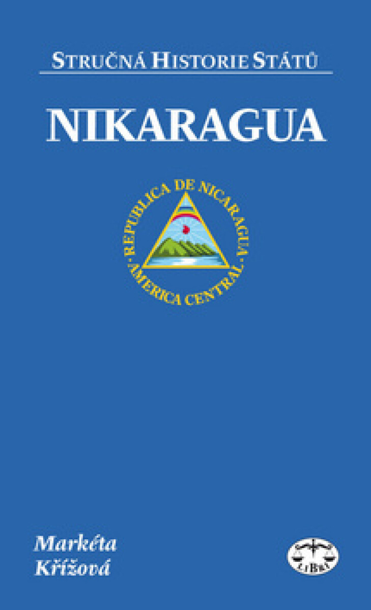 Nikaragua - stručná historie států. Republica de Nicaragua koupíte na Knihydobrovsky.cz