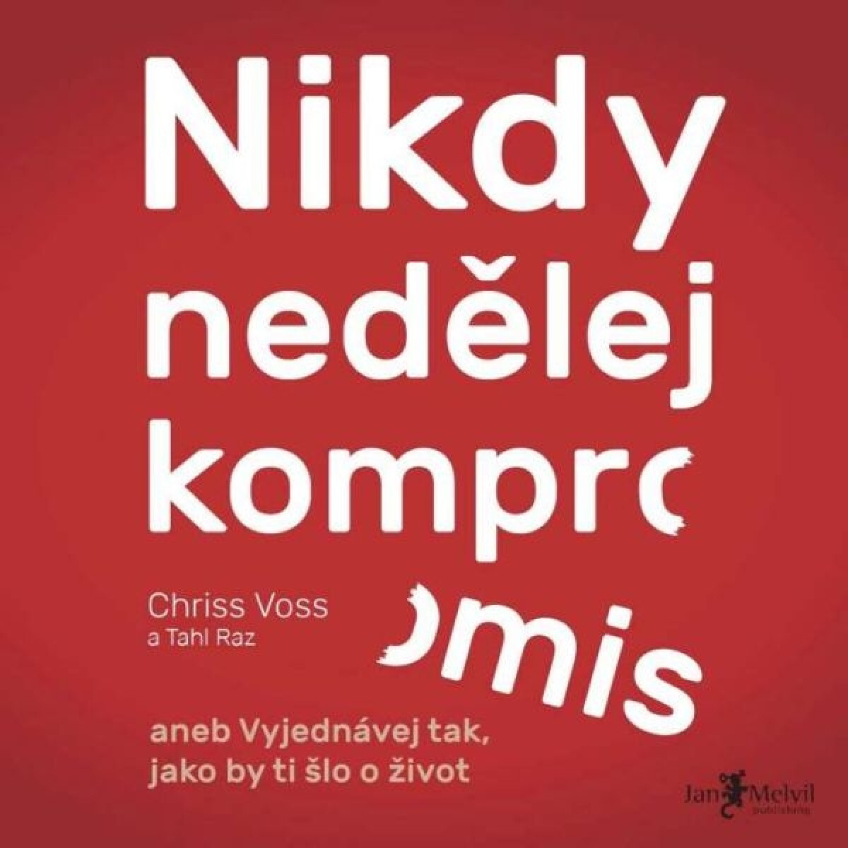 Levně Nikdy nedělej kompromis - Chris Voss - audiokniha