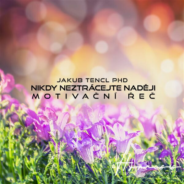 Levně Nikdy neztrácejte naději - Dr. Jakub Tencl - audiokniha