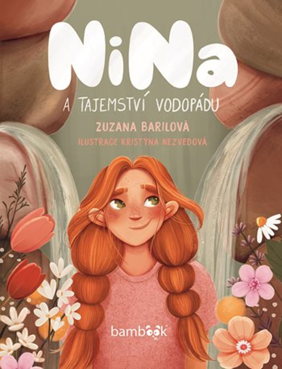 Nina a tajemství vodopádu - Zuzana Barilová, Kristýna Nezvedová
