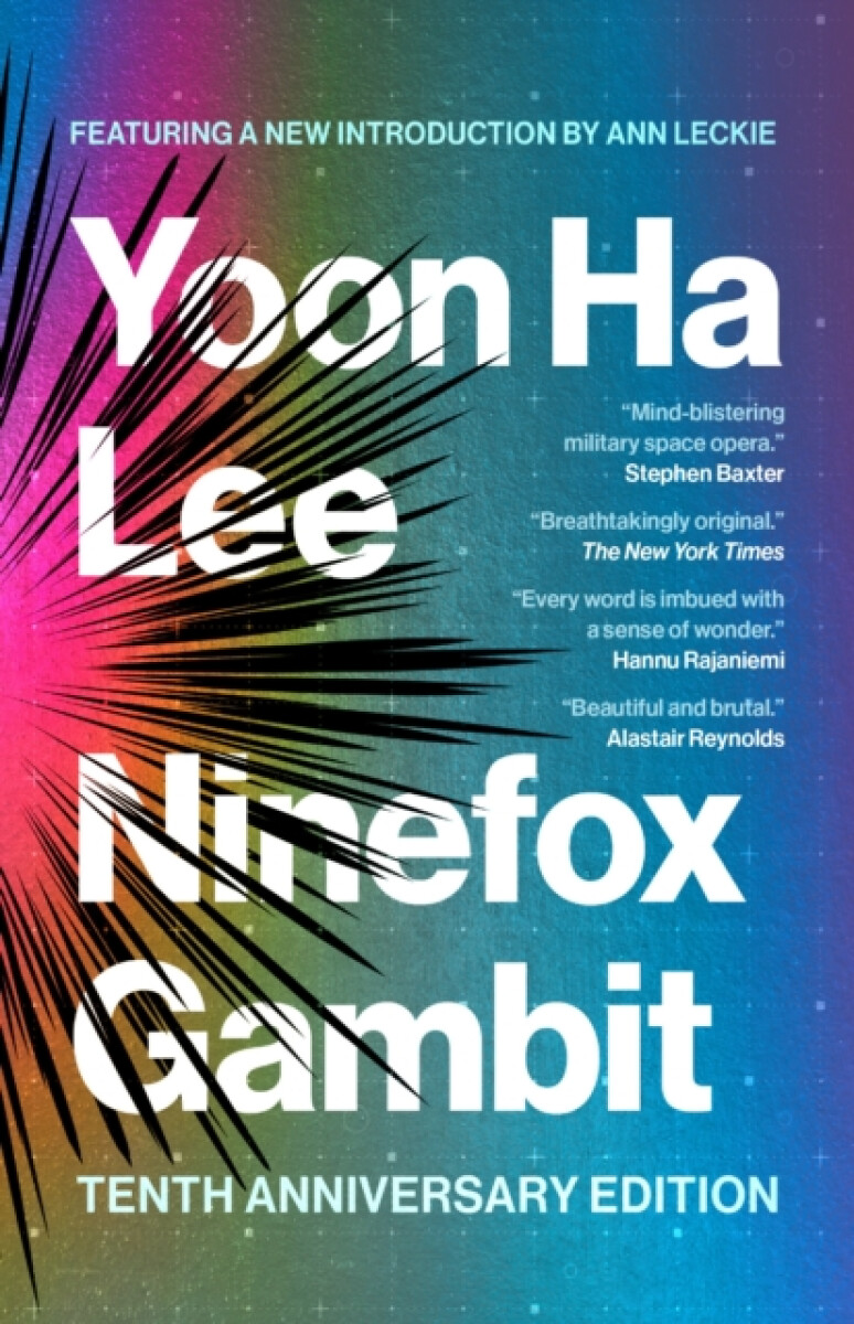 Ninefox Gambit (Tenth Anniversary Edition) - Yoon Ha Lee