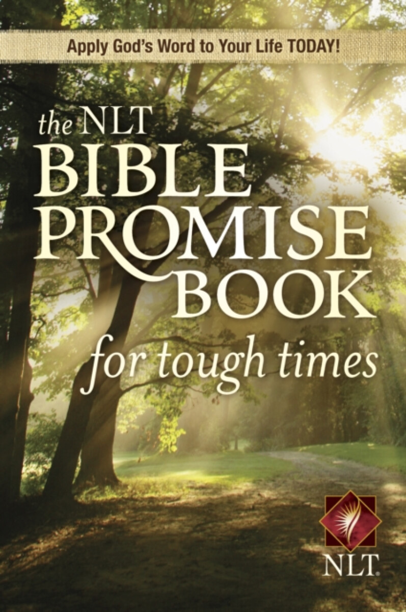 NLT Bible Promise Book For Tough Times, The - Ron Beers