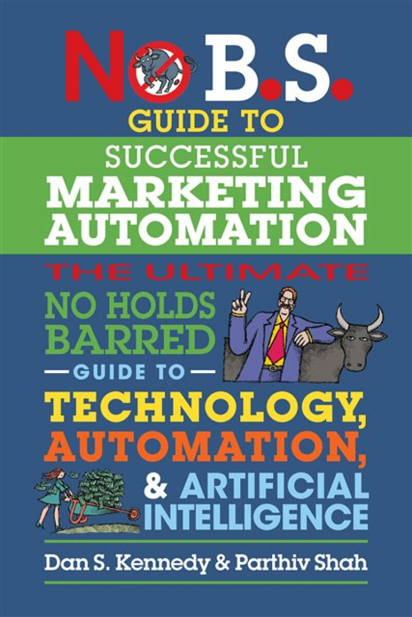 Kniha No B.S. Guide to Successful Marketing Automation