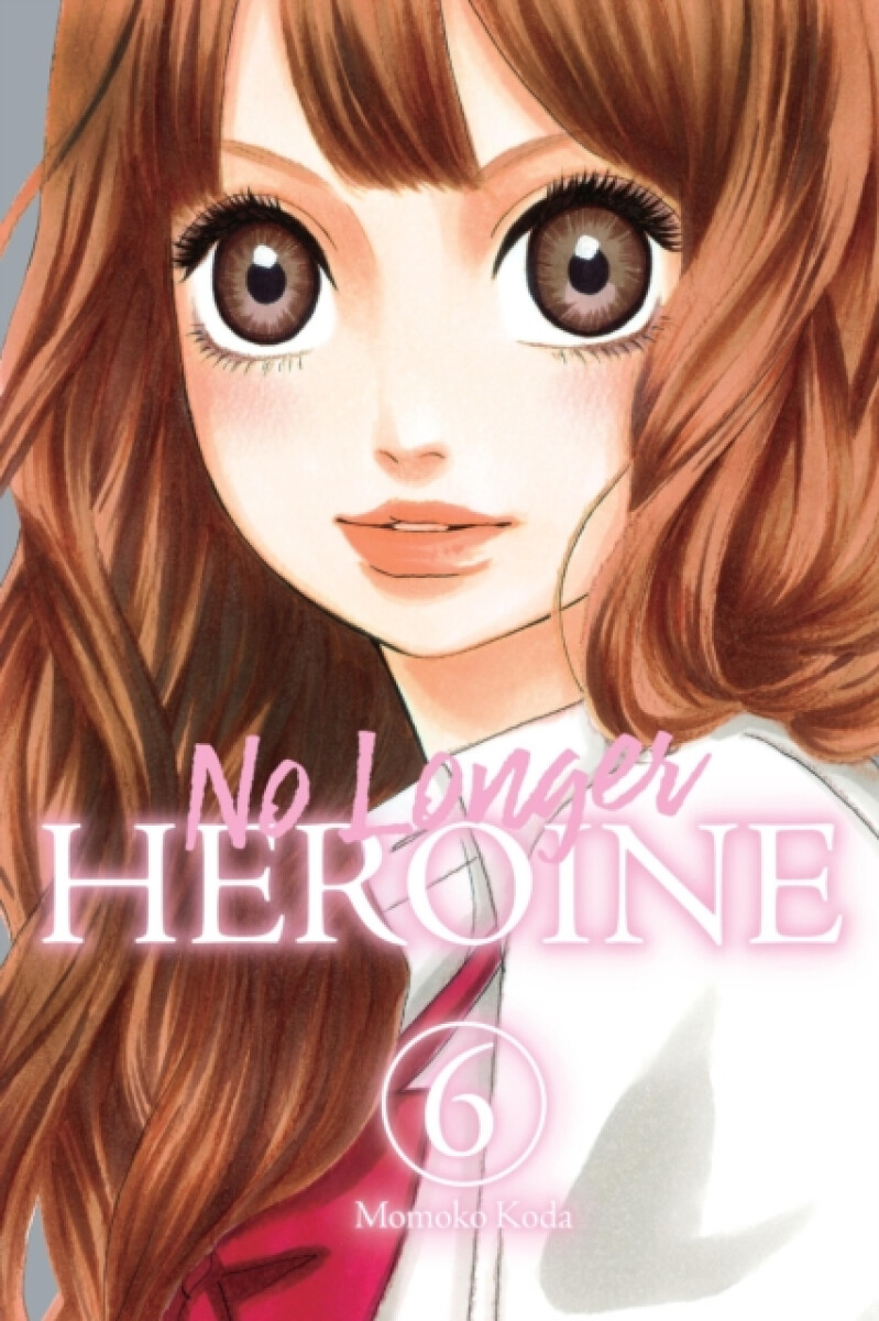 Kniha No Longer Heroine, Vol. 6