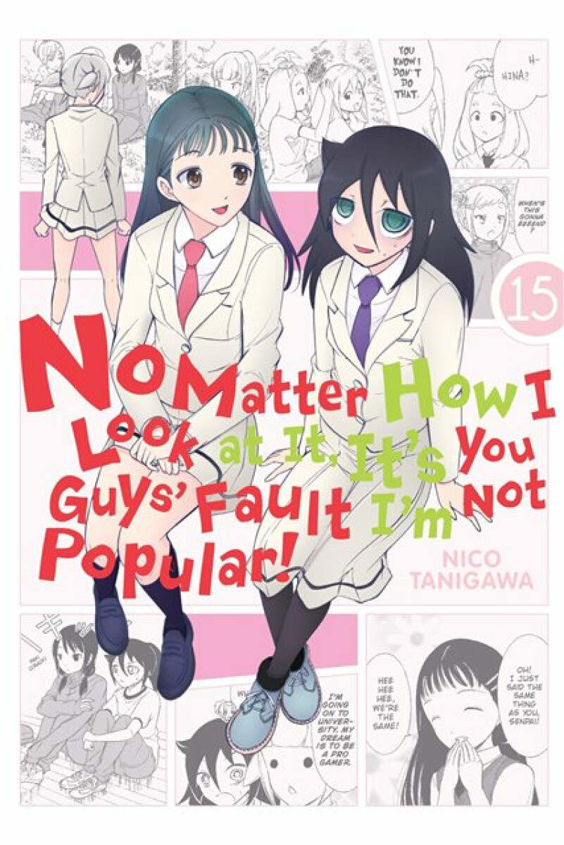 Kniha No Matter How I Look at It, It's You Guys' Fault I'm Not Popular!, Vol. 15