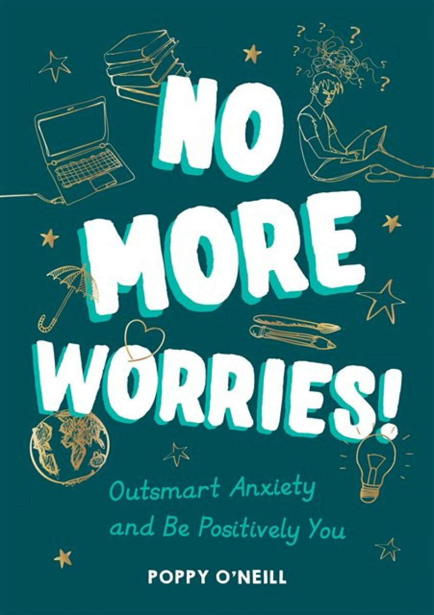 No More Worries! - Poppy O'Neill