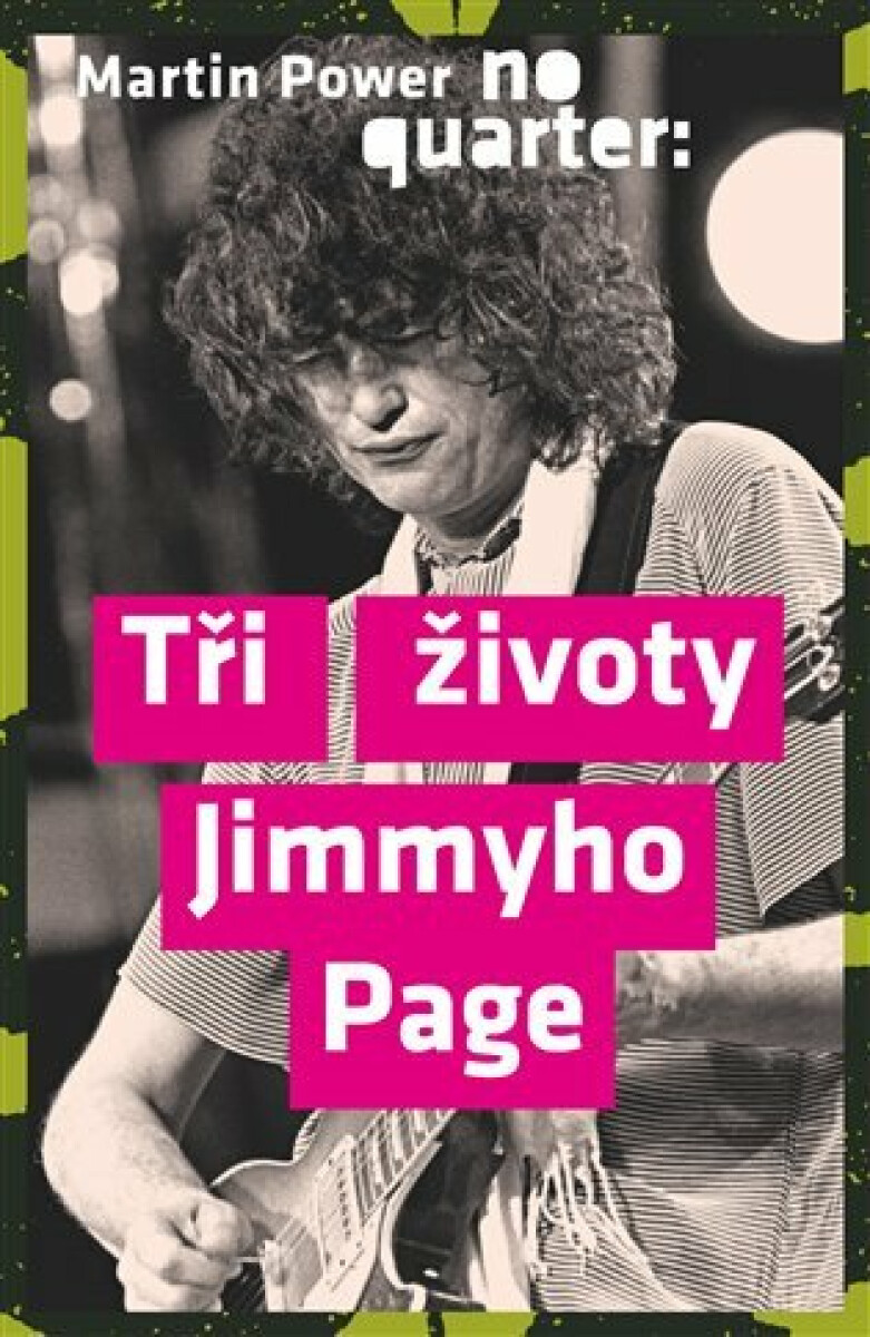 Kniha No Quarter - Tři životy Jimmyho Page