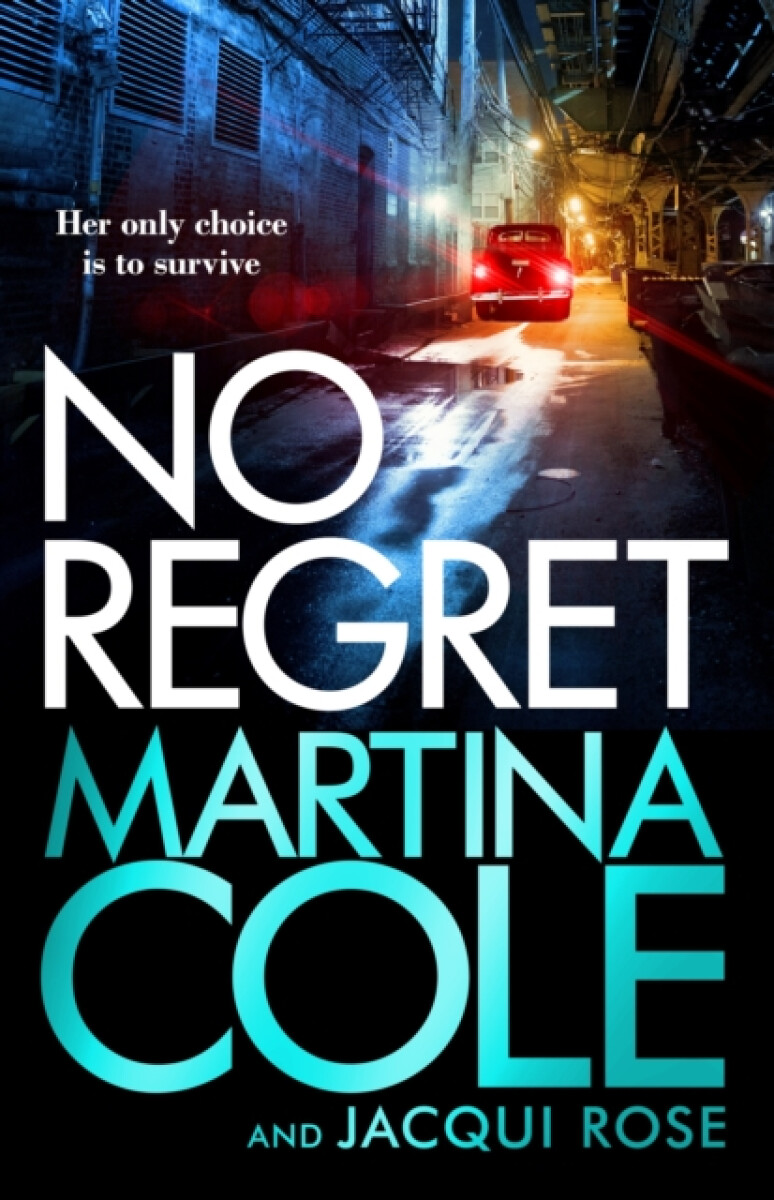 No Regret - Martina Cole, Jacqui Rose