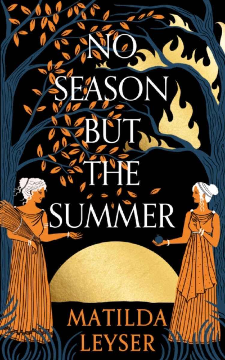 No Season but the Summer - Matilda Leyser