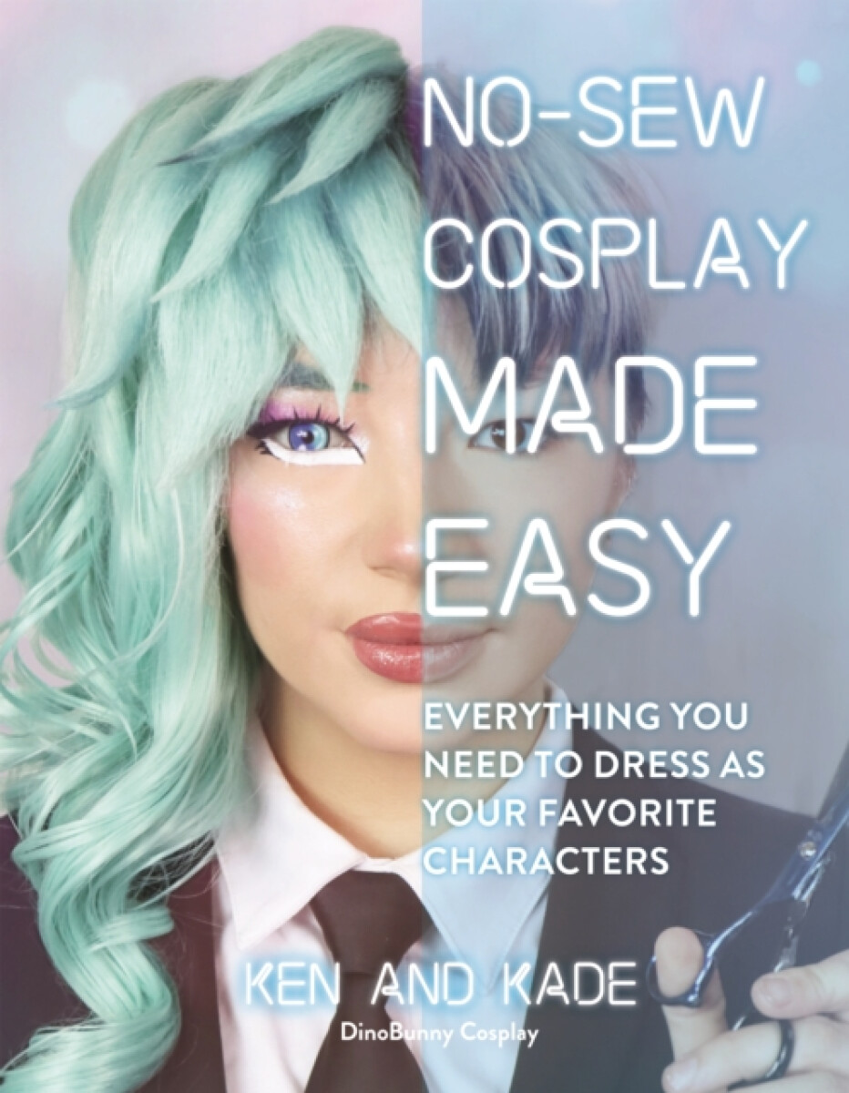 Kniha No-Sew Cosplay Made Easy