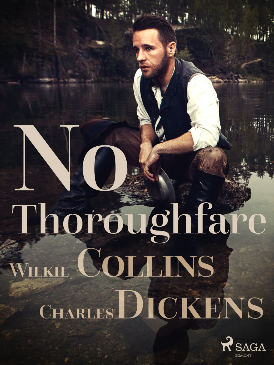 No Thoroughfare - Charles Dickens, Wilkie Collins