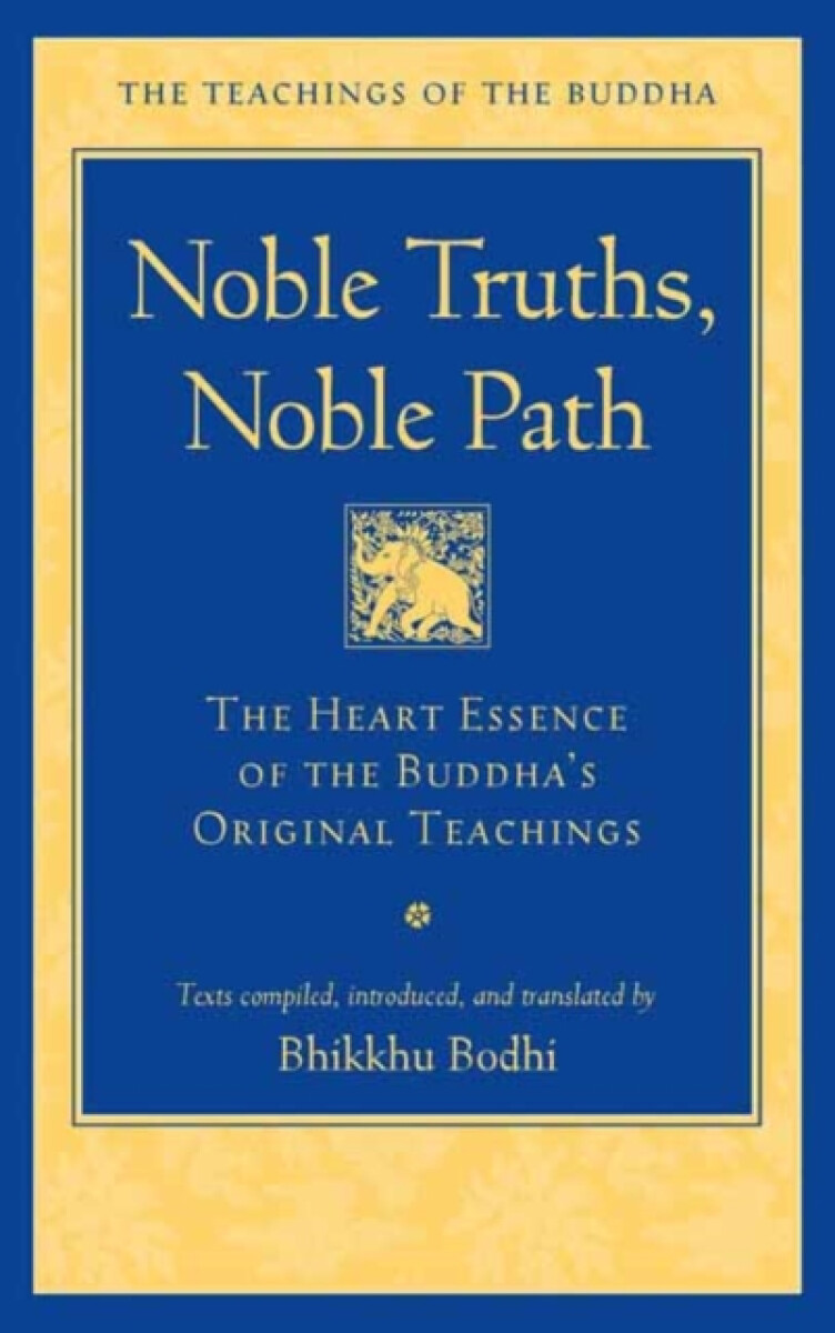 Kniha Noble Truths, Noble Path
