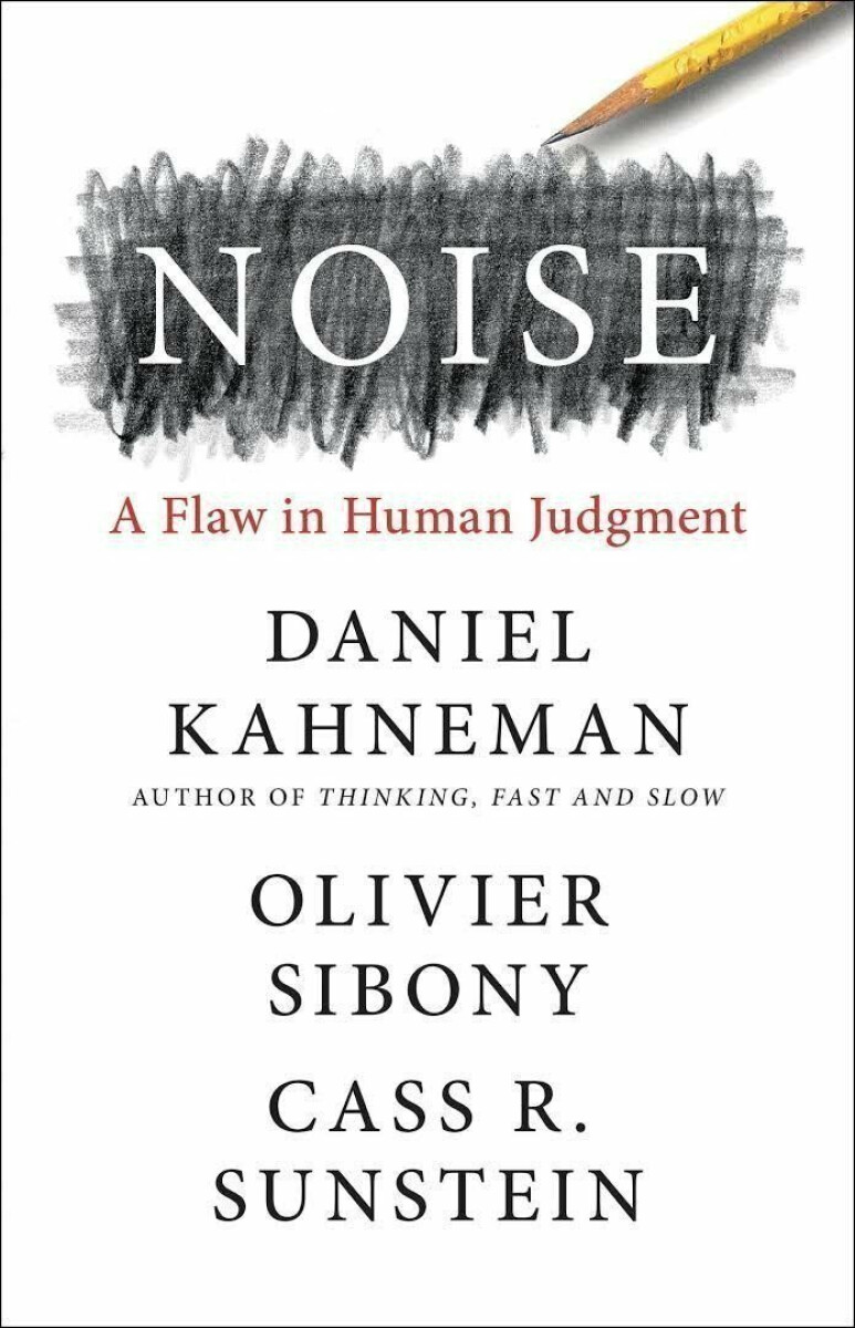 Kniha Noise: A Flaw in Human Judgment (Defekt)