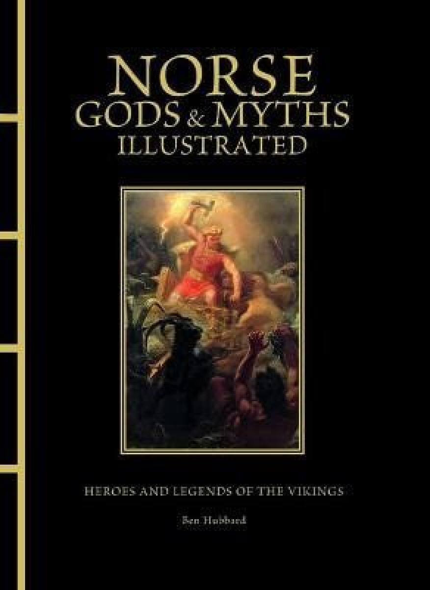 Kniha Norse Gods a Myths Illustrated