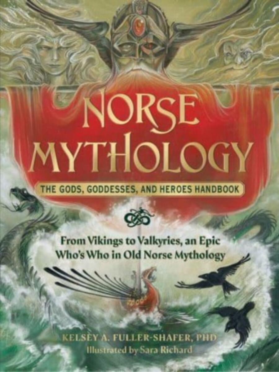 Kniha Norse Mythology: The Gods, Goddesses, and Heroes Handbook