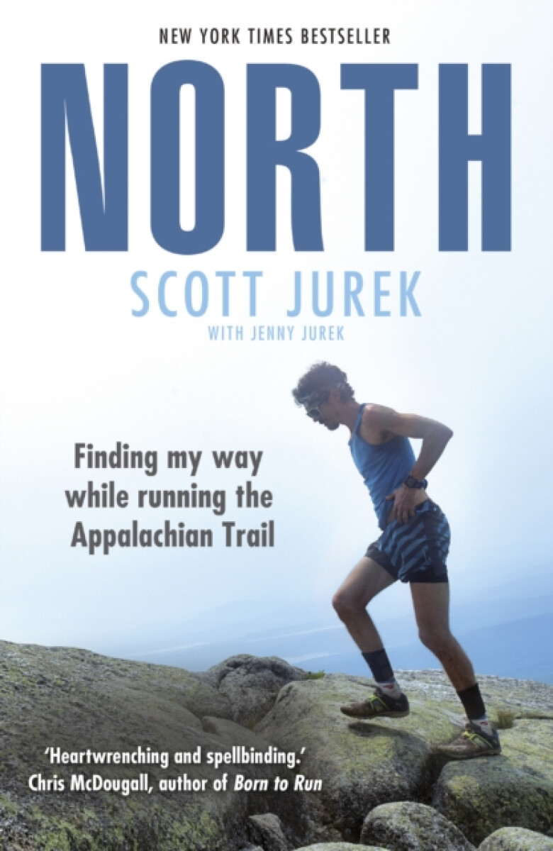 Kniha North: Finding My Way While Running the Appalachian Trail