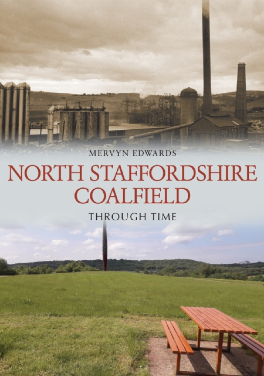 Kniha North Staffordshire Coalfield Through Time