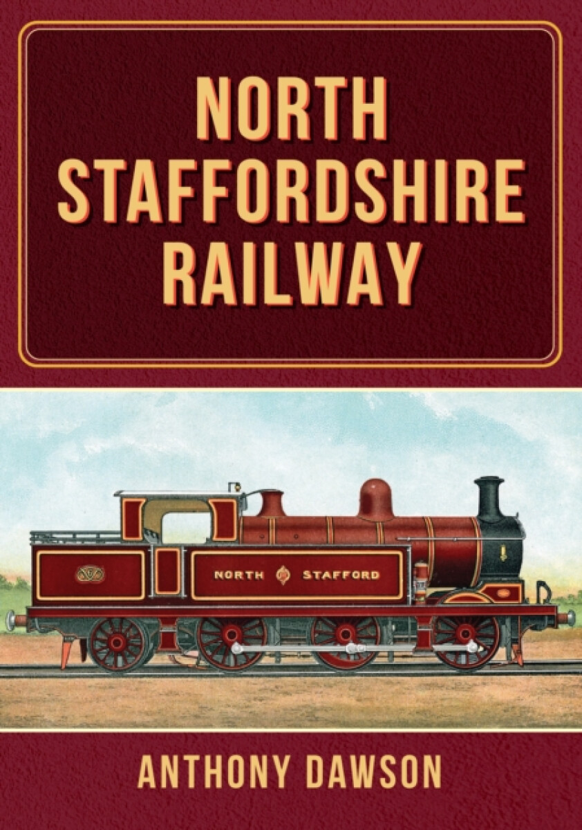 Kniha North Staffordshire Railway