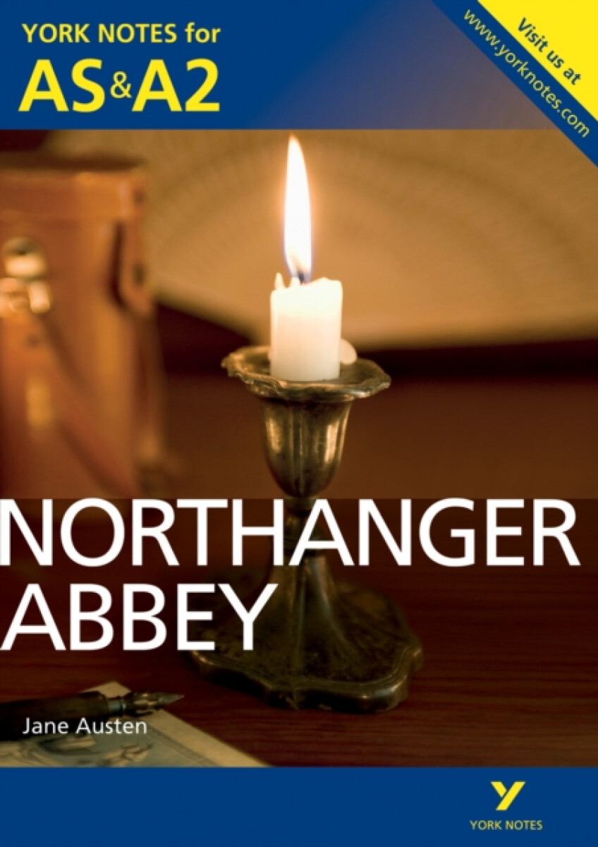 Kniha Northanger Abbey: York Notes for AS a A2