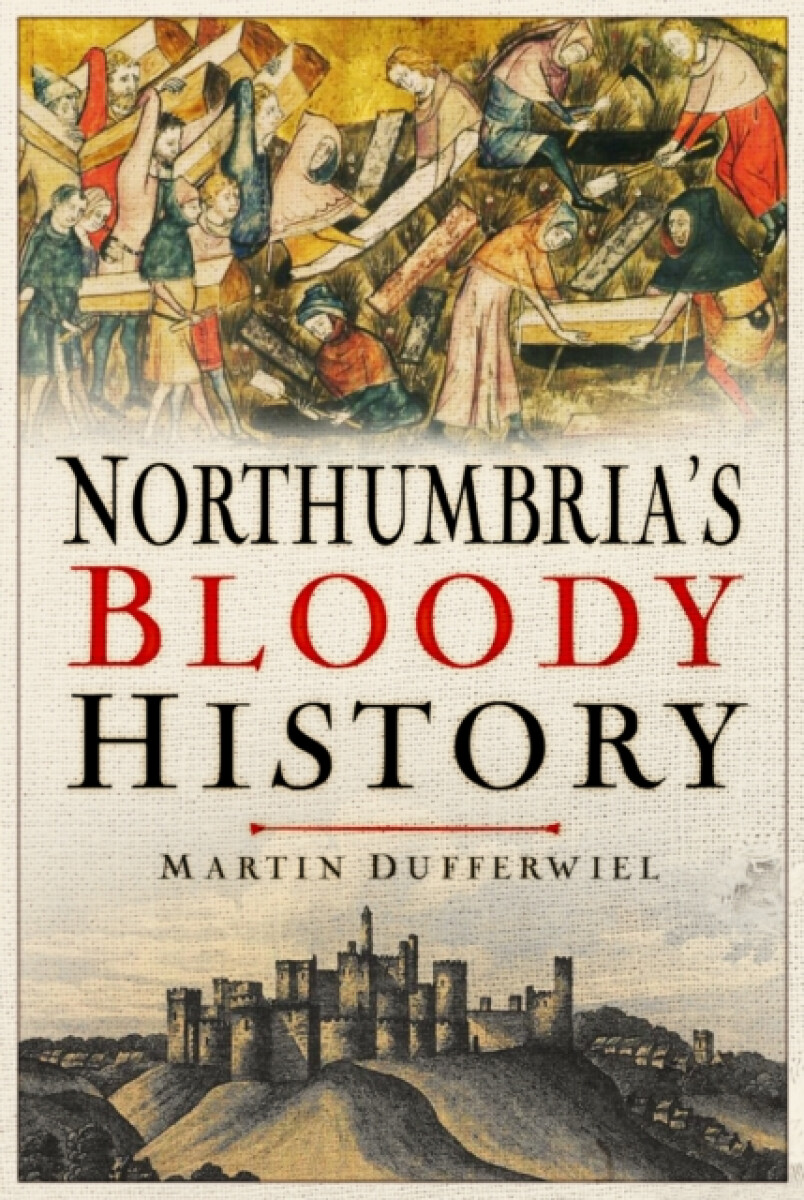 Kniha Northumbria's Bloody History
