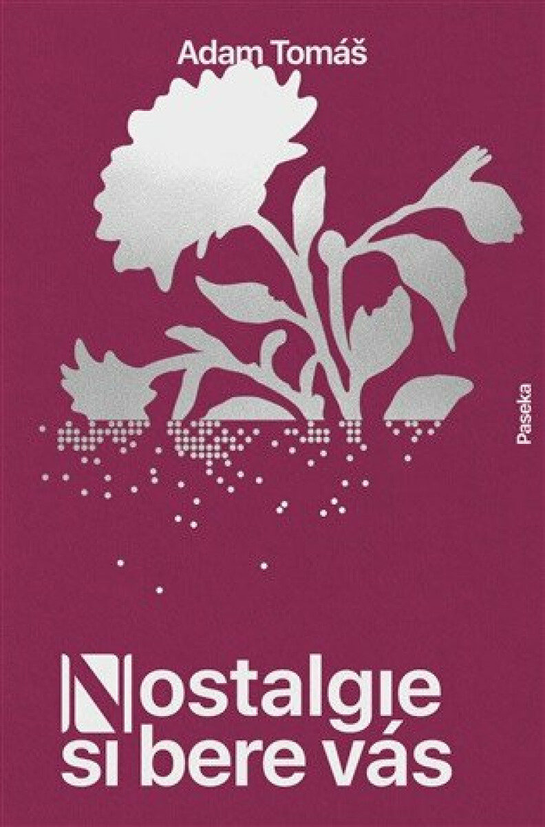 Kniha Nostalgie si bere vás